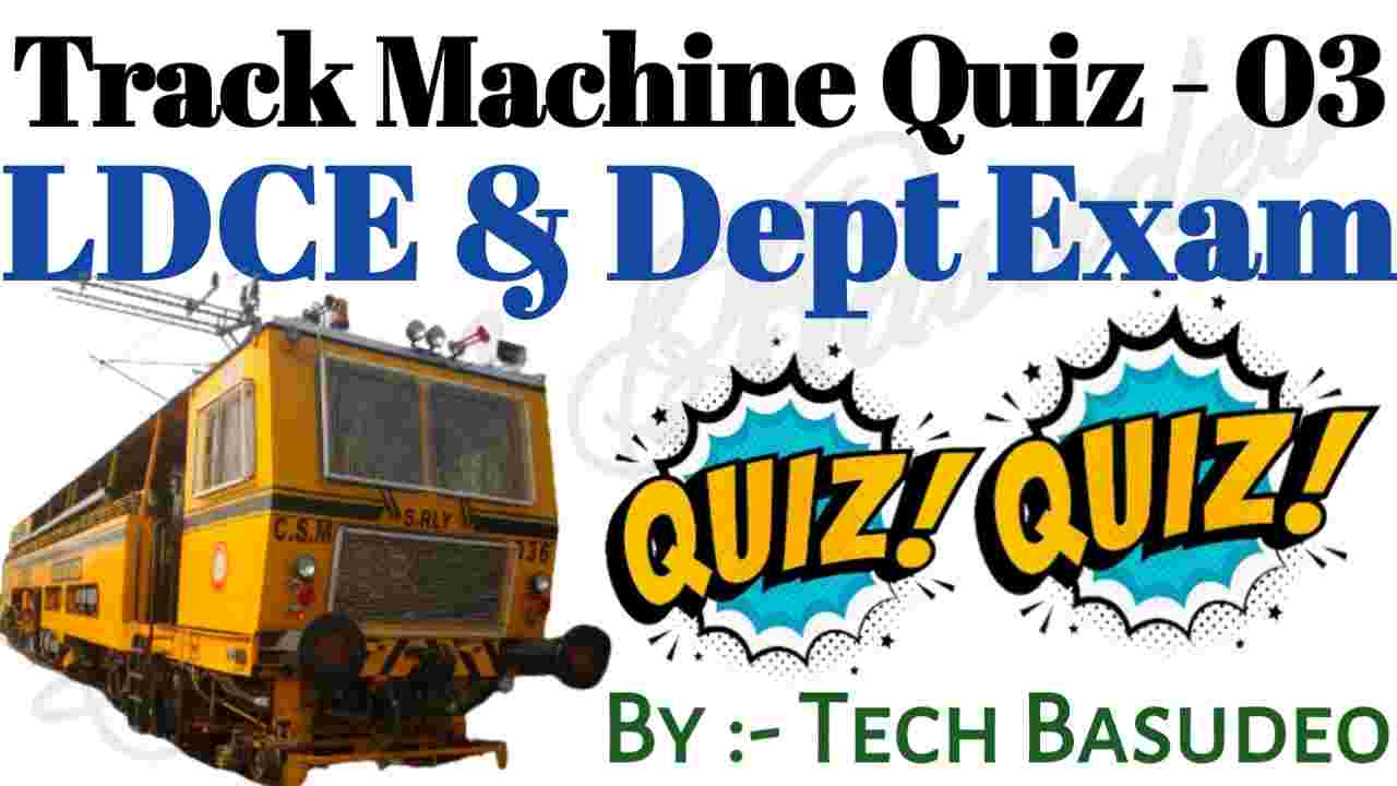 Track Machine Quiz - 03